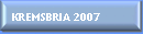 KREMSBRIA 2007